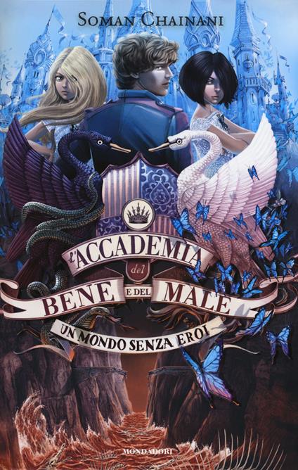 Un mondo senza eroi. L'accademia del bene e del male. Vol. 2 - Soman Chainani - copertina