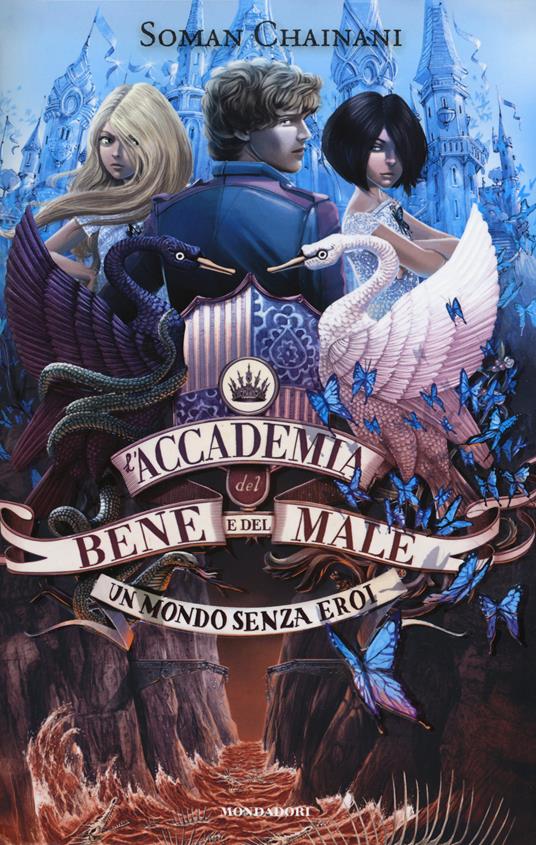 Un mondo senza eroi. L'accademia del bene e del male. Vol. 2 - Soman Chainani - copertina