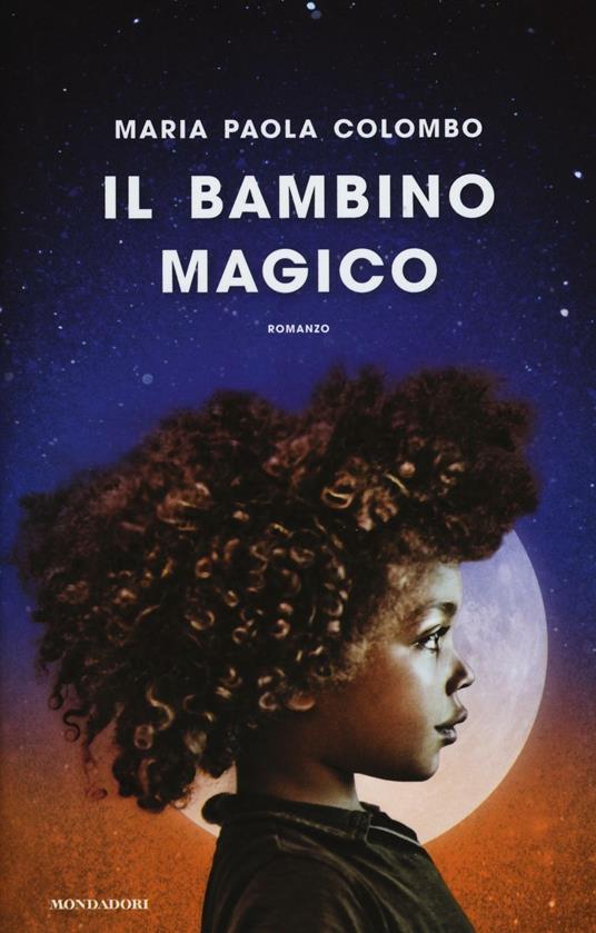 Il bambino magico - Maria Paola Colombo - copertina