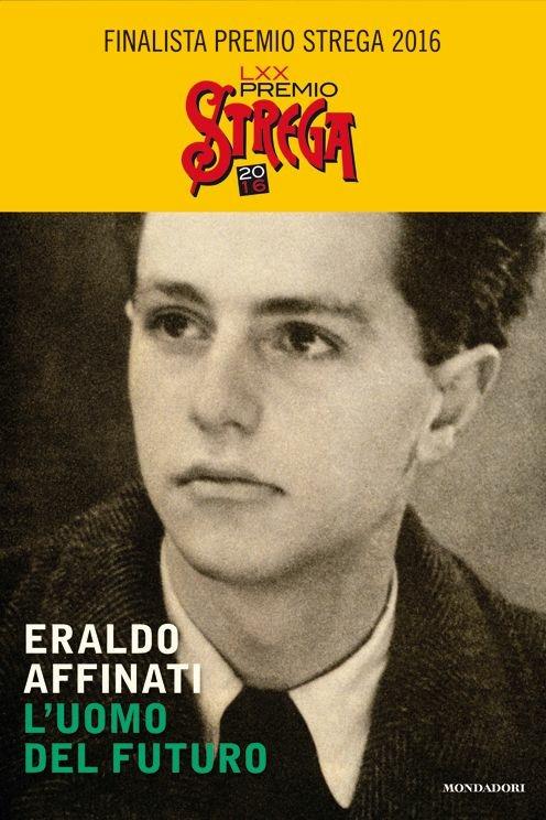 L'uomo del futuro. Sulle strade di don Lorenzo Milani - Eraldo Affinati - copertina