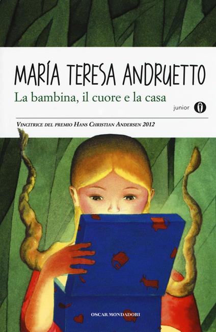 La bambina, il cuore e la casa - Maria Teresa Andruetto - copertina