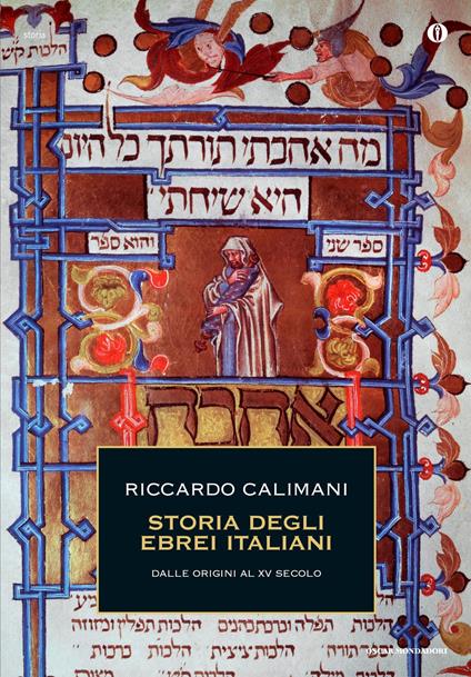 Storia degli ebrei italiani. Vol. 1: Dalle origini al XV secolo - Riccardo Calimani - copertina