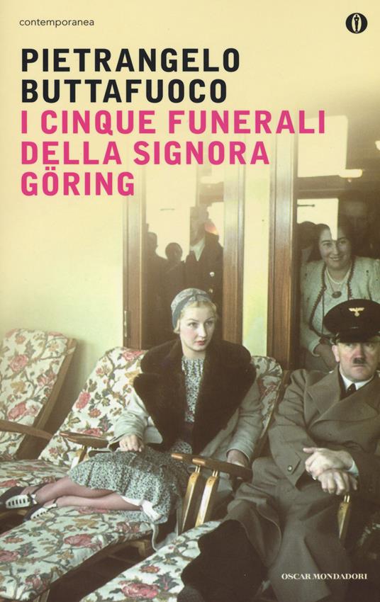 I cinque funerali della signora Göring - Pietrangelo Buttafuoco - copertina