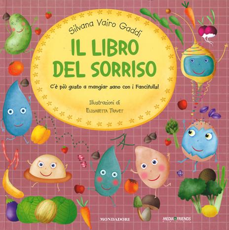 Il libro del sorriso - Silvana Vairo Gaddi,Elisabetta Travet - copertina