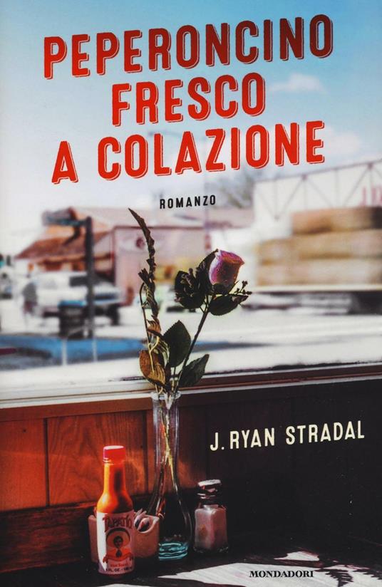 Peperoncino fresco a colazione - Ryan J. Stradal - copertina