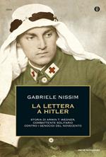 La lettera a Hitler. Storia di Armin T. Wegner, combattente solitario contro i genocidi del Novecento