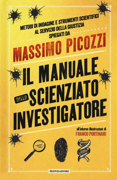 Il manuale dello scienziato investigatore - Massimo Picozzi - copertina