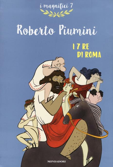 I 7 re di Roma - Roberto Piumini - copertina