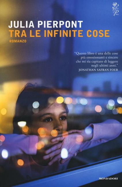 Tra le infinite cose - Julia Pierpont - copertina