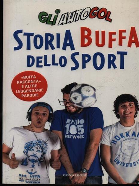 Storia buffa dello sport - Gli Autogol - 2