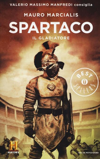 Spartaco il gladiatore. Il romanzo di Roma. Vol. 3 - Mauro Marcialis - copertina