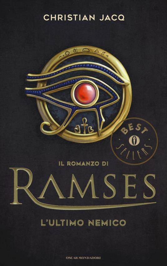 L'ultimo nemico. Il romanzo di Ramses. Vol. 5 - Christian Jacq - copertina