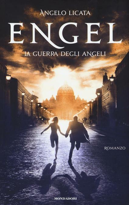 Engel. La guerra degli angeli - Angelo Licata,Roberto Pretti - copertina