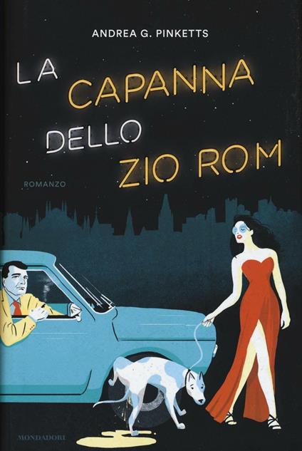 La capanna dello zio Rom - Andrea G. Pinketts - copertina