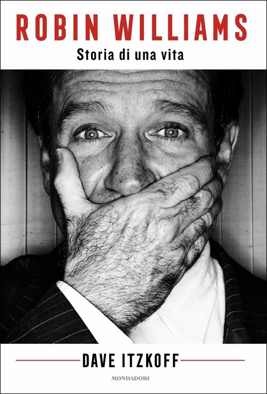 Robin Williams. Storia di una vita - Dave Itzkoff - copertina