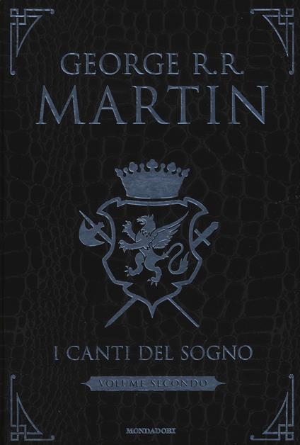 I canti del sogno. Ediz. integrale. Vol. 2 - George R. R. Martin - copertina