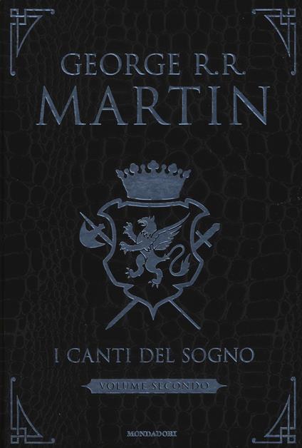 I canti del sogno. Ediz. integrale. Vol. 2 - George R. R. Martin - copertina