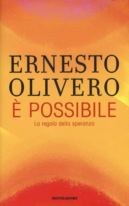 È possibile. La regola della speranza - Ernesto Olivero - copertina