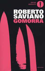 Libro Gomorra. Viaggio nell'impero economico e nel sogno di dominio della camorra Roberto Saviano