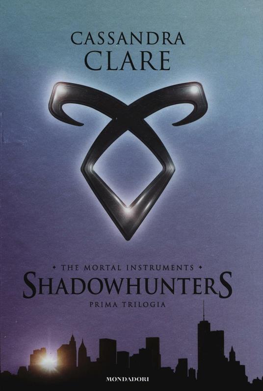 The mortal instruments. Shadowhunters. Prima trilogia: Città di ossa-Città di cenere-Città di vetro - Cassandra Clare - copertina