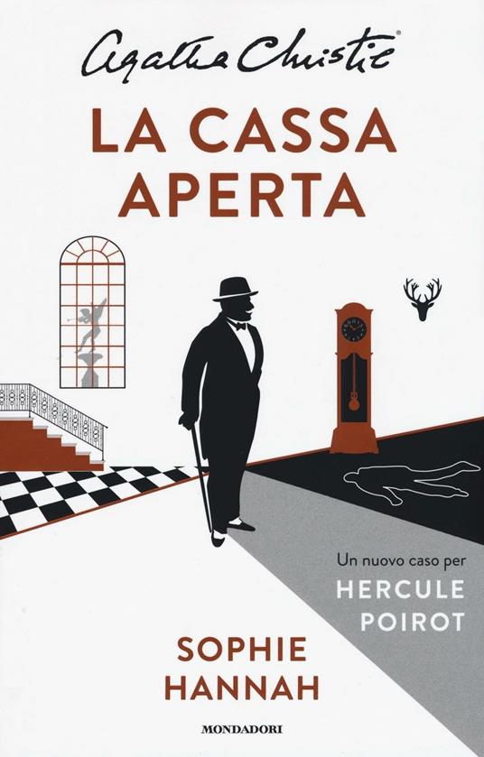 La cassa aperta. Un nuovo caso per Hercule Poirot - Sophie Hannah,Agatha Christie® - copertina