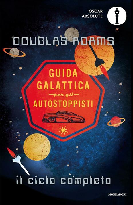 Guida galattica per gli autostoppisti. Il ciclo completo - Douglas Adams - copertina