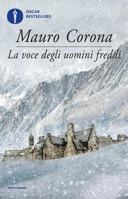 La voce degli uomini freddi - Mauro Corona - copertina