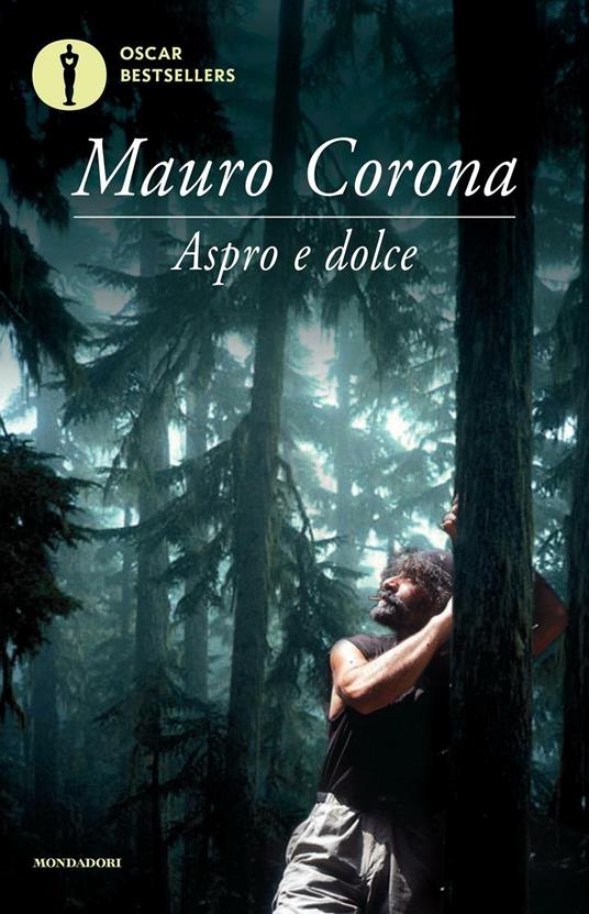 Aspro e dolce - Mauro Corona - copertina