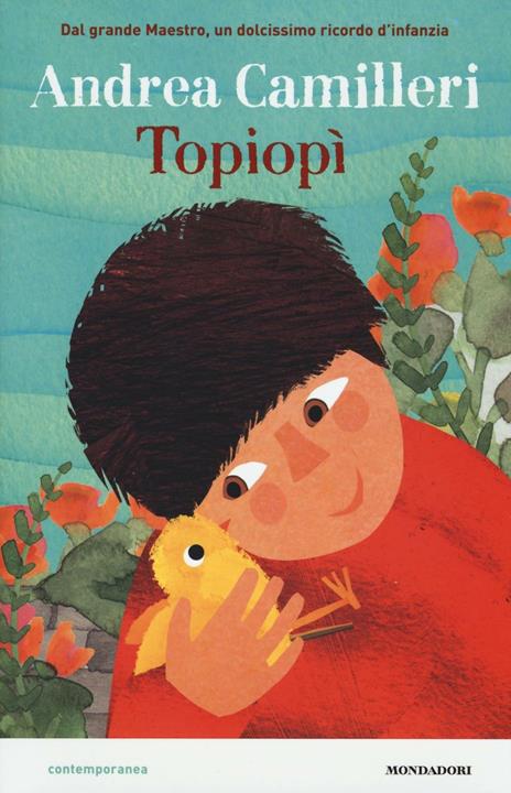 Topiopì. Ediz. illustrata - Andrea Camilleri - copertina