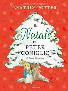 Libro Il Natale di Peter Coniglio. Ediz. a colori Emma Thompson
