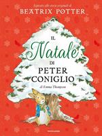 Il Natale di Peter Coniglio. Ediz. a colori