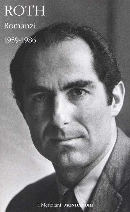 Romanzi. Vol. 1: 1959-1986. - Philip Roth - copertina