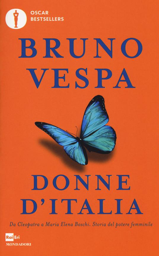 Donne d'Italia. Da Cleopatra a Maria Elena Boschi storia del potere femminile - Bruno Vespa - copertina