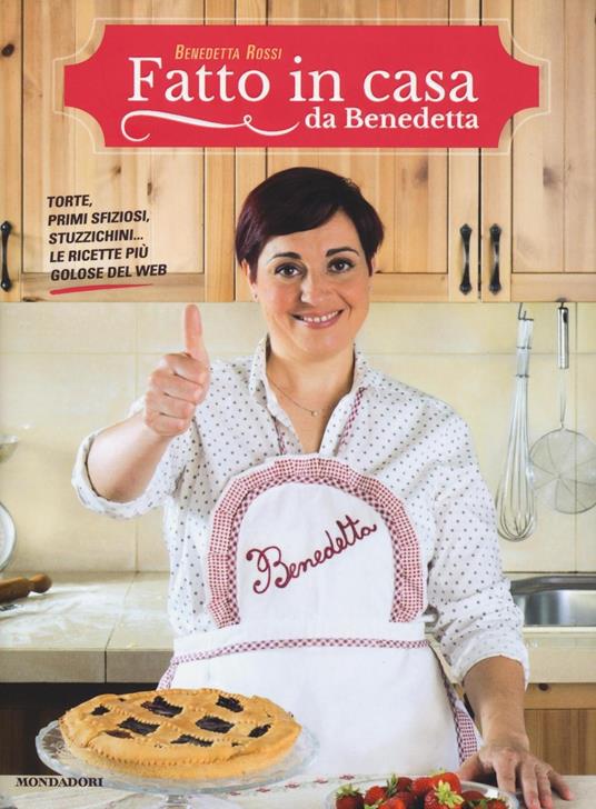 Fatto in casa da Benedetta. Torte, primi sfiziosi, stuzzichini... le ricette più golose del web. Vol. 1 - Benedetta Rossi - 2