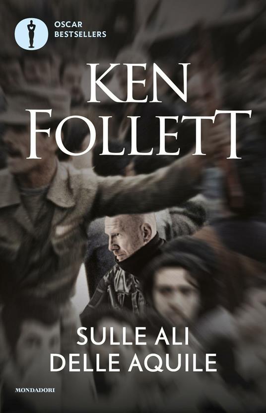 Sulle ali delle aquile - Ken Follett - copertina