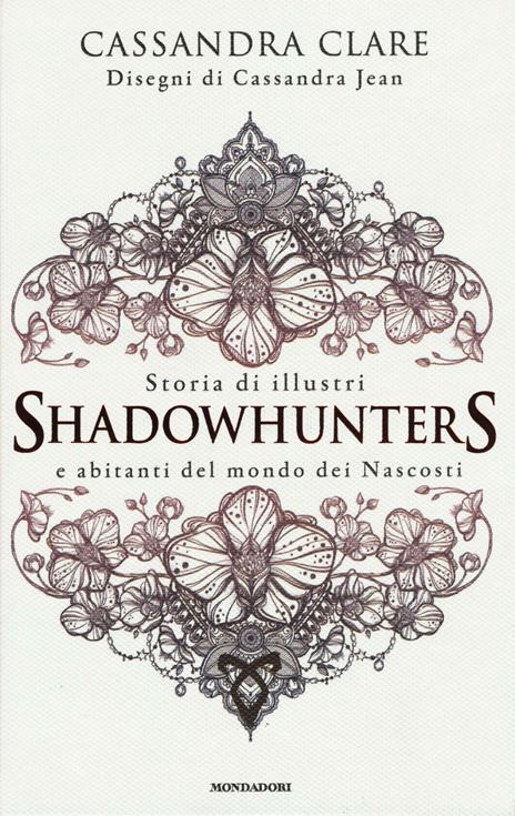 Storia di illustri Shadowhunters e abitanti del mondo dei Nascosti - Cassandra Clare - copertina