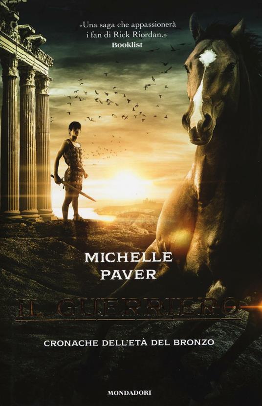 Il guerriero. Cronache dell'età del bronzo. Vol. 5 - Michelle Paver - copertina
