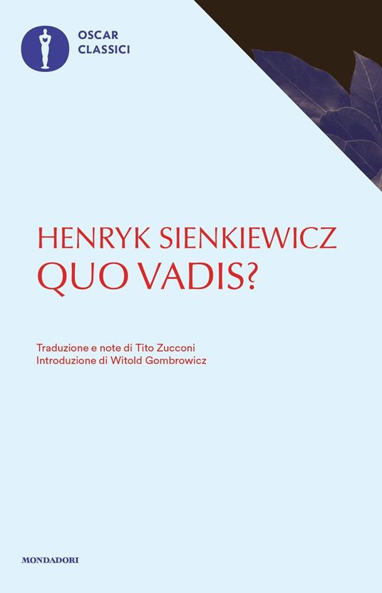 Quo vadis? - Henryk Sienkiewicz - Libro - Mondadori - Nuovi oscar classici
