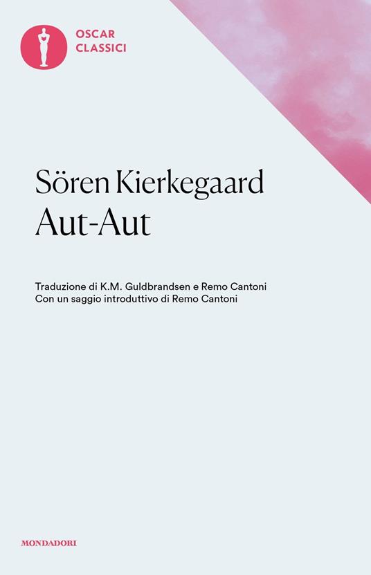 Aut-Aut - Søren Kierkegaard - Libro - Mondadori - Oscar classici