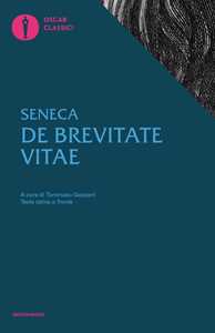 Libro De brevitate vitae. Testo latino fronte Lucio Anneo Seneca