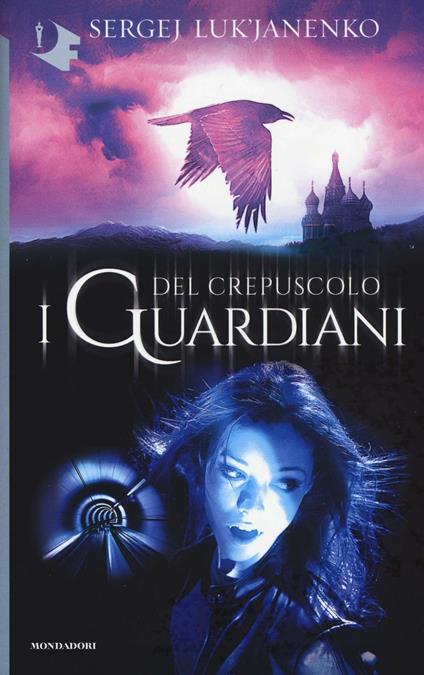 I guardiani del crepuscolo - Sergej Luk'janenko - copertina