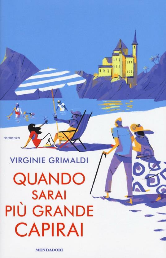 Quando sarai più grande capirai - Virginie Grimaldi - copertina