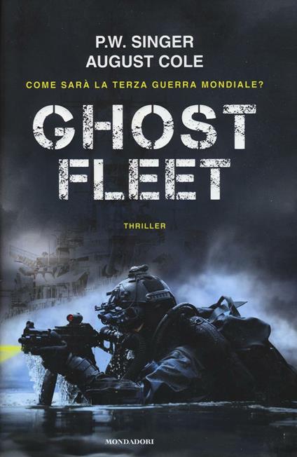 Ghost fleet - Peter W. Singer,August Cole - copertina