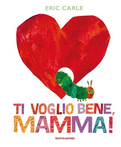 Ti voglio bene, mamma! Ediz. a colori - Eric Carle - copertina