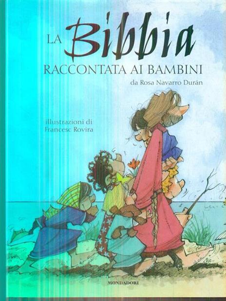 La Bibbia raccontata ai bambini - Rosa Navarro Durán - 3