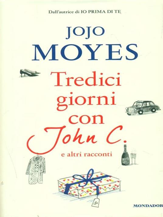Tredici giorni con John C. e altri racconti - Jojo Moyes - 3