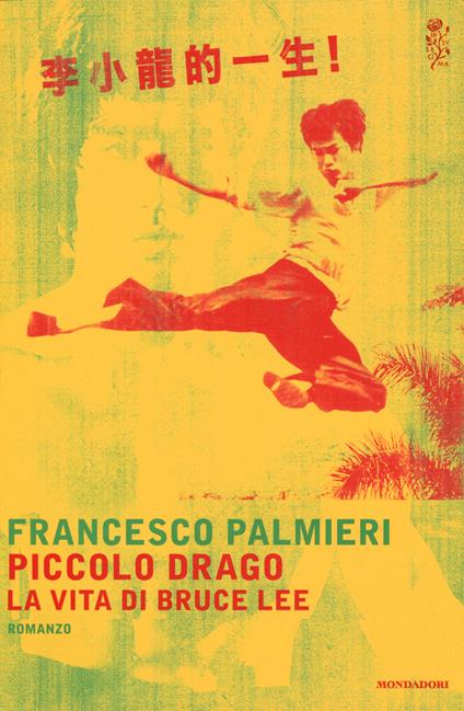 Piccolo drago. La vita di Bruce Lee - Francesco Palmieri - copertina