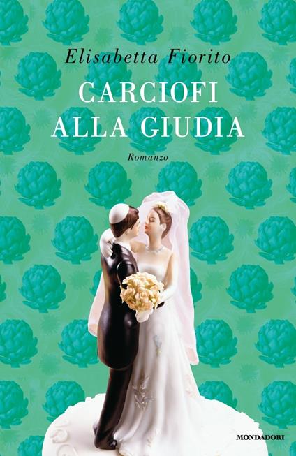 Carciofi alla giudia - Elisabetta Fiorito - copertina