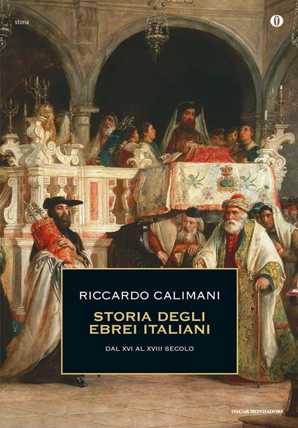 Storia degli ebrei italiani. Vol. 2: Dal XVI al XVIII secolo. - Riccardo Calimani - copertina