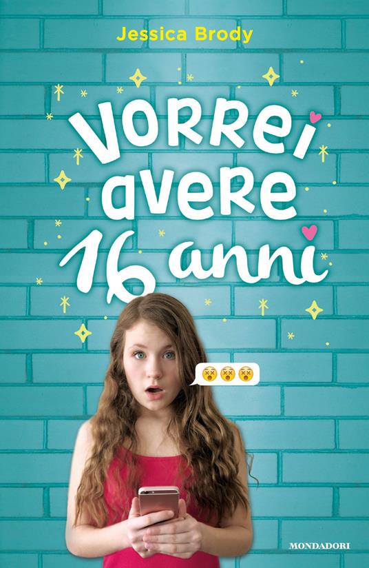 Vorrei avere 16 anni - Jessica Brody - copertina